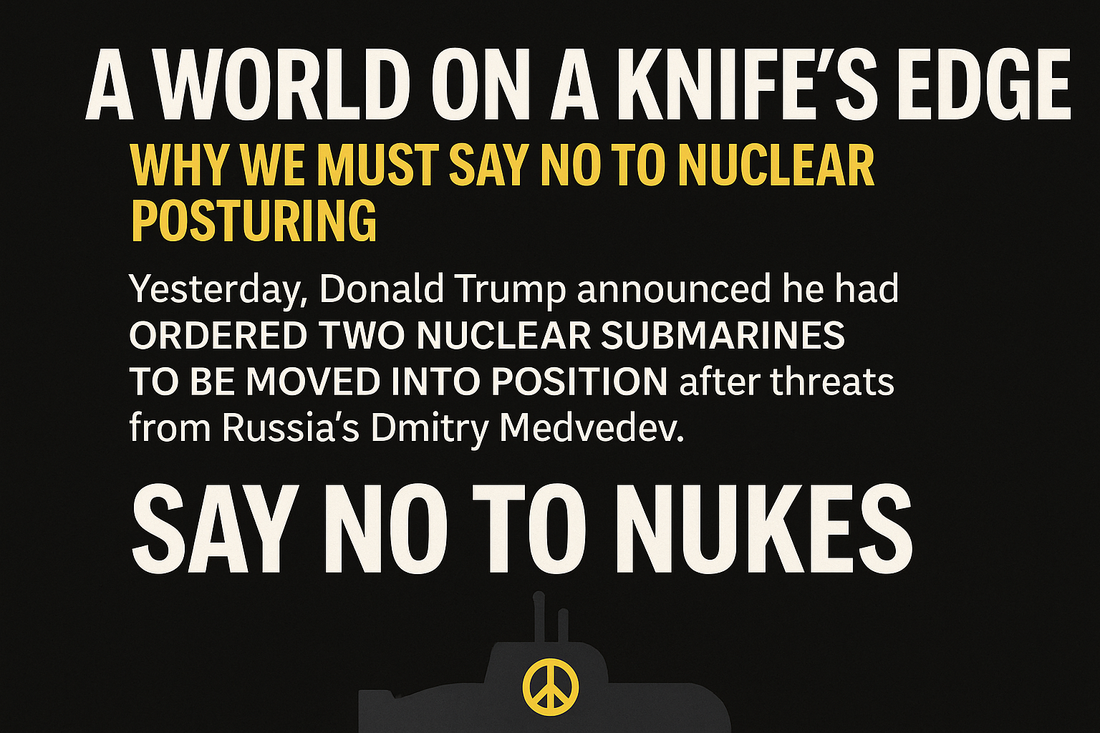 A World on a Knife's Edge – Why We Must Say No to Nuclear Posturing