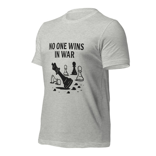No One Wins in War peace graphic unisex T-shirt